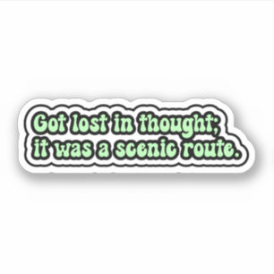 Ik raakte verdwaald in gedachten. Het was een schi Sticker