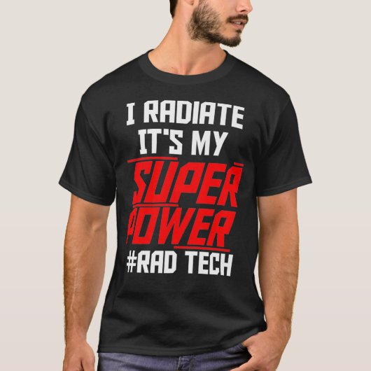 Ik Radigeer zijn superstroomradiologie... T-shirt (Voorkant)