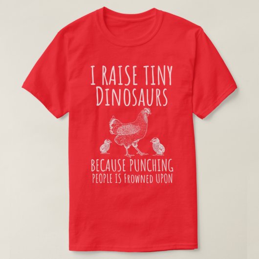 Ik Raise Tiny Dinosaurs Funny Chicken Lover Hen Fa T-shirt (Design voorkant)