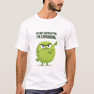 Ik Reageer Niet Overdreven Ik Zet Uit Grappige Kog T-shirt