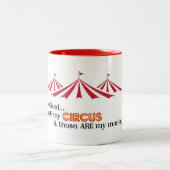Ik realiseerde me net... Mijn Circus, Mijn Apen Ko Tweekleurige Koffiemok (Center)