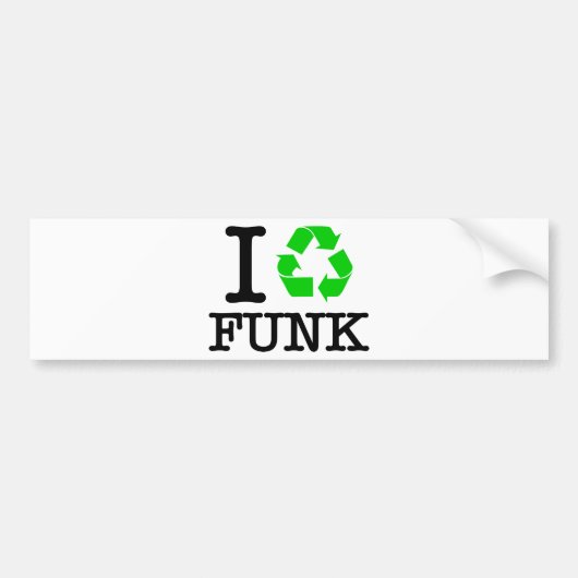 Ik recycle funk bumpersticker (Voorkant)