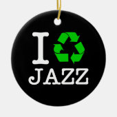 Ik recycle jazz keramisch ornament (Voorkant)