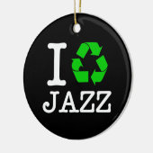 Ik recycle jazz keramisch ornament (Links)