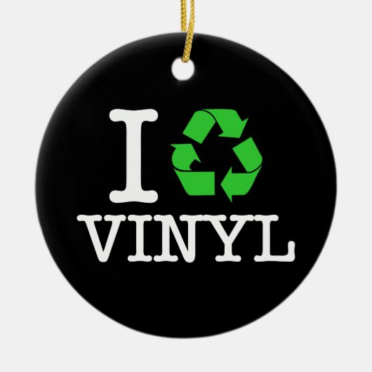 Ik recycle vinyl keramisch ornament (Voorkant)