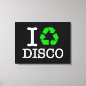 Ik Recyclen Disco Canvas Afdruk (Voorkant)