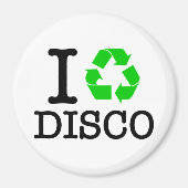 Ik Recyclen Disco Magneet (Voorkant)