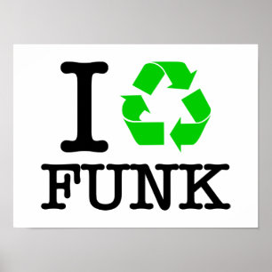 Ik Recyclen Funk Poster