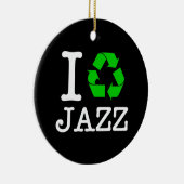 Ik Recyclen Jazz Keramisch Ornament (Rechts)