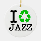 Ik Recyclen Jazz Keramisch Ornament (Voorkant)