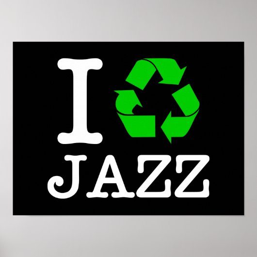 Ik Recyclen Jazz Poster (Voorkant)