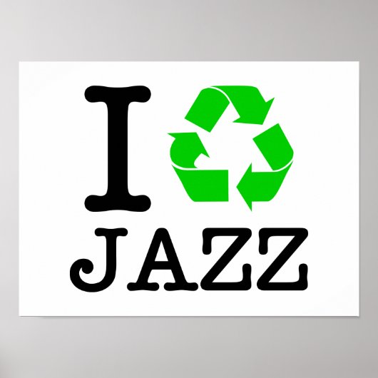 Ik Recyclen Jazz Poster (Voorkant)