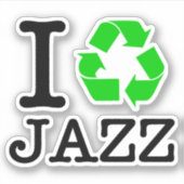 Ik Recyclen Jazz Sticker (Voorkant)