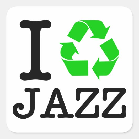 Ik Recyclen Jazz Vierkante Sticker (Voorkant)