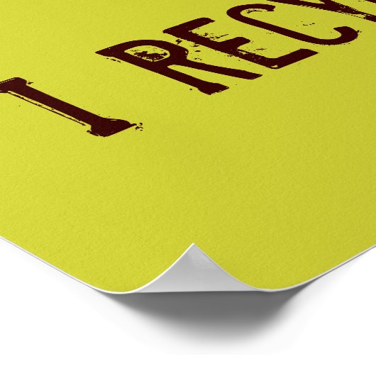 Ik Recyclen omdat ik Poster geef (Hoek)