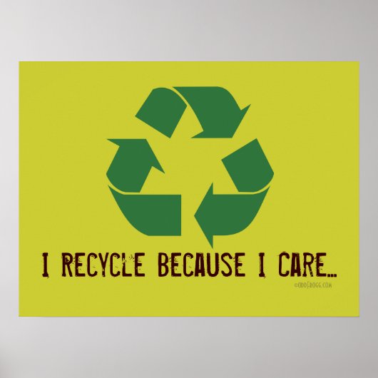 Ik Recyclen omdat ik Poster geef (Voorkant)