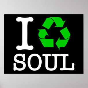 Ik Recyclen Soul Poster