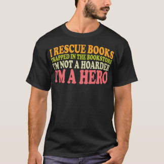 Ik red boeken die vastzitten in de boekwinkel in g t-shirt