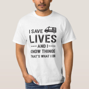Ik red levens Ambulancechauffeur Paramedisch zieke T-shirt