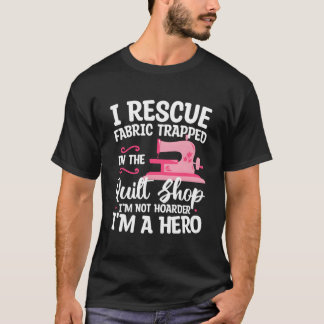 Ik red stof die vastzit in de quiltwinkel, niet ik t-shirt