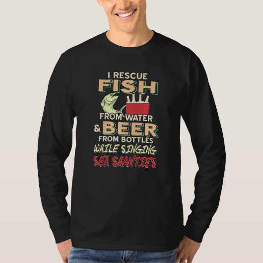 Ik red vis uit water en bier uit flessen die t-shirt (Voorkant)