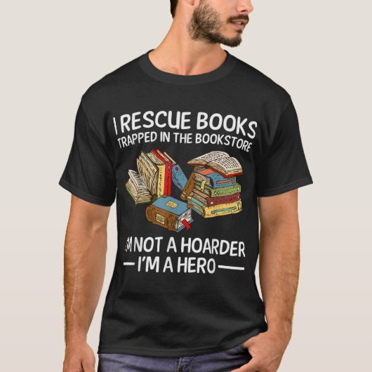 Ik redde boeken die vastzitten in de boekhandel t-shirt (Voorkant)