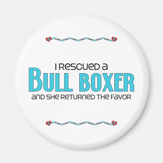 Ik redde een Bull Boxer (Vrouw) Hondenadoptie Magneet (Voorkant)