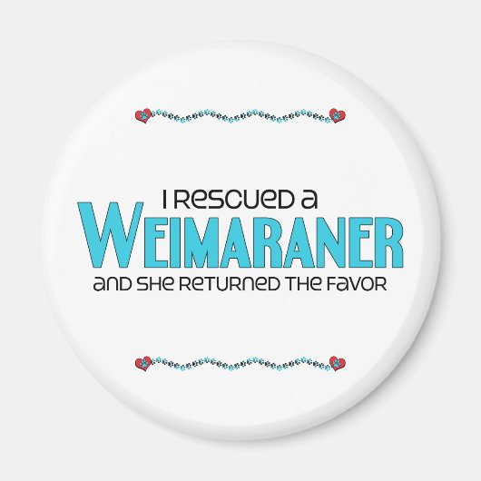 Ik redde een Weimaraner (Vrouw Dog) Magneet (Voorkant)