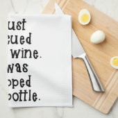 Ik redde gewoon wat wijn keukenhanddoek (Quarter Fold)