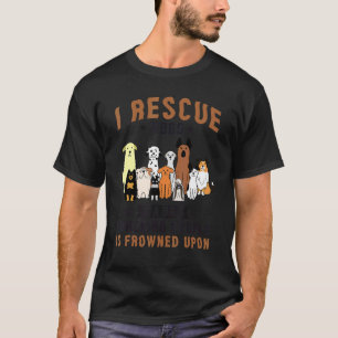 Ik redde honden omdat het straffen van mensen verb t-shirt