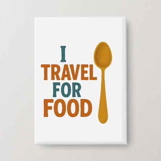 Ik reis voor eten -  lepelavontuur button (Voorkant)