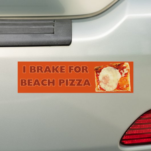 Ik rem voor Beach Pizza Bumpersticker (Op auto)