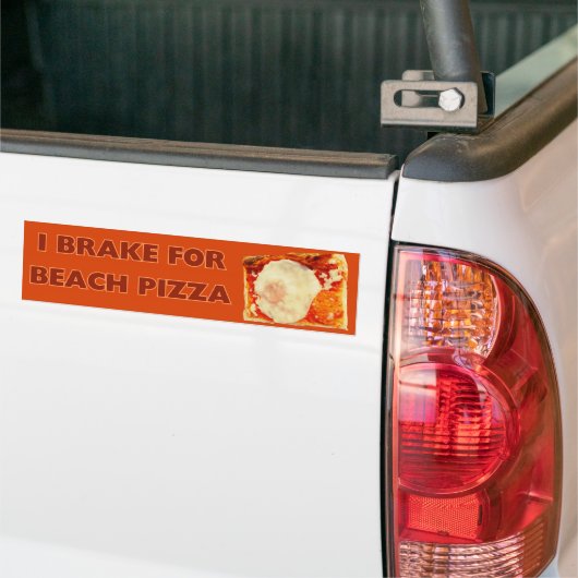Ik rem voor Beach Pizza Bumpersticker (Op Truck)