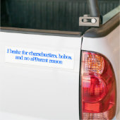 Ik rem voor cheeseburgers, hobos en geen apparaat. bumpersticker (Op Truck)