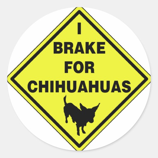 Ik rem voor Chihuahuas Ronde Sticker (Voorkant)