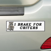 Ik rem voor Critters Raccoon Bumpersticker (Op auto)
