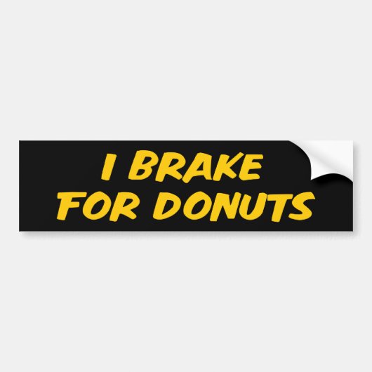 Ik rem voor Donuts Bumpersticker (Voorkant)