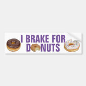 Ik rem voor donuts Funny Bumpersticker (Voorkant)