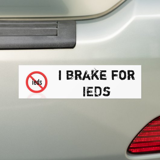 Ik rem voor ieds grappige legerbumper sticker 88 m (Op auto)