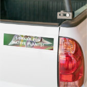 Ik rem voor inheemse planten - Bumpersticker (Op Truck)