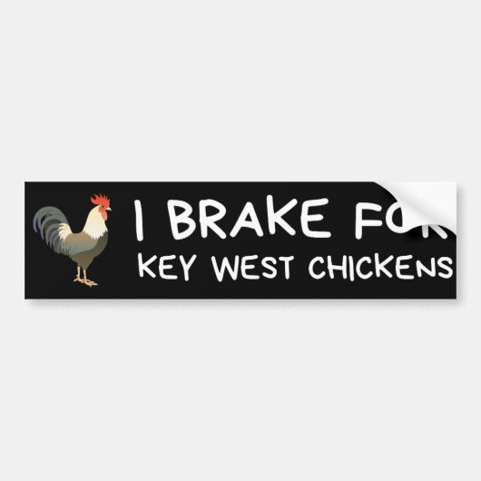 Ik rem voor Key West kippen Bumpersticker (Voorkant)