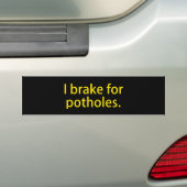 Ik rem voor kuilen bumpersticker (Op auto)