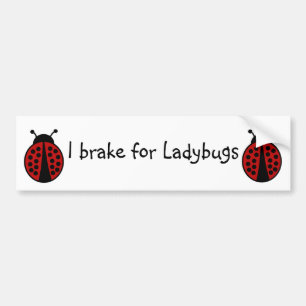 Ik rem voor Ladybugs Bumpersticker