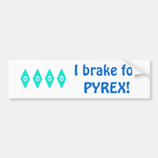 Ik rem voor Pyrex (het patroon van Ogen) Bumpersticker