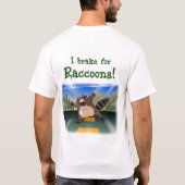 Ik rem voor Raccoons! T-shirt (Achterkant)