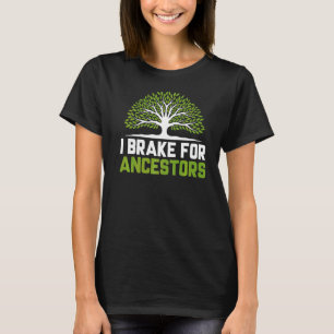Ik rem voor voorouders genealogie genealoog t-shirt