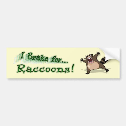 Ik rem voor wasberen bumpersticker (Voorkant)