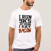 Ik ren 5Ks, niet ik eet bacon T-shirt (Voorkant)