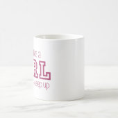 Ik ren als een meisje, probeer gewoon op te houden koffiemok (Center)