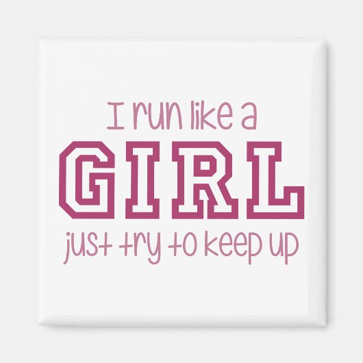 Ik ren als een meisje, probeer gewoon op te houden magneet (Voorkant)